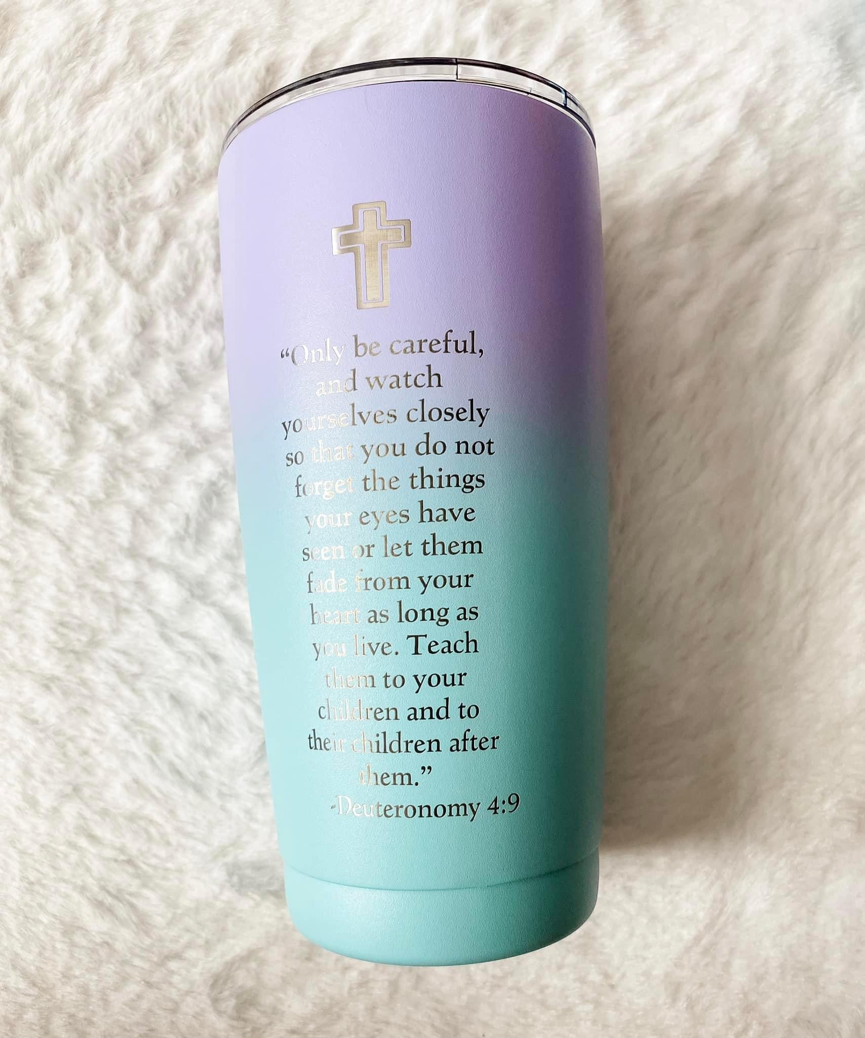 Laser engraved tumbler with bible verse. 